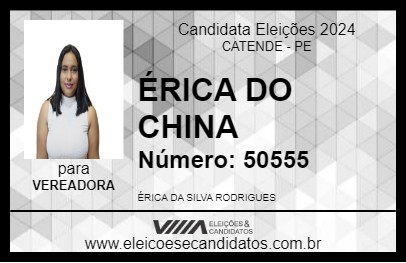 Candidato ÉRICA DO CHINA 2024 - CATENDE - Eleições