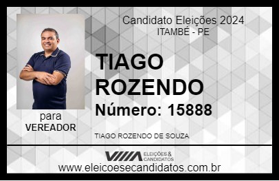 Candidato TIAGO ROZENDO 2024 - ITAMBÉ - Eleições