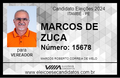 Candidato MARCOS DE ZUCA 2024 - ITAMBÉ - Eleições