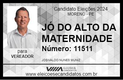 Candidato JÓ DO ALTO DA MATERNIDADE 2024 - MORENO - Eleições