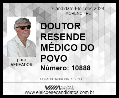 Candidato DOUTOR RESENDE MÉDICO DO POVO 2024 - MORENO - Eleições