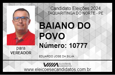 Candidato BAIANO DO POVO 2024 - TAQUARITINGA DO NORTE - Eleições