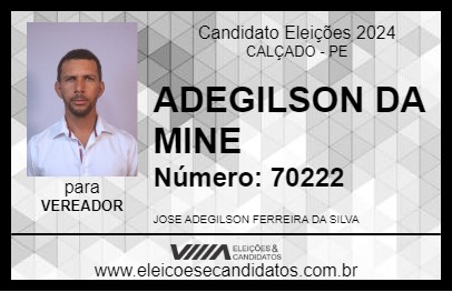 Candidato ADEGILSON DA MINE 2024 - CALÇADO - Eleições