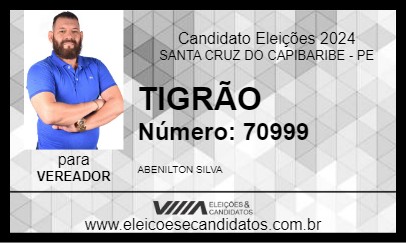 Candidato TIGRÃO 2024 - SANTA CRUZ DO CAPIBARIBE - Eleições