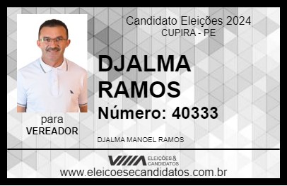 Candidato DJALMA RAMOS 2024 - CUPIRA - Eleições