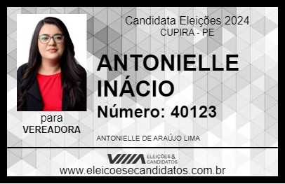 Candidato ANTONIELLE INÁCIO 2024 - CUPIRA - Eleições