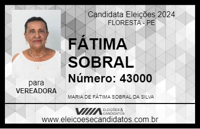 Candidato FÁTIMA SOBRAL 2024 - FLORESTA - Eleições