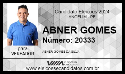 Candidato ABNER GOMES 2024 - ANGELIM - Eleições