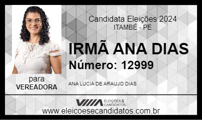 Candidato IRMÃ ANA DIAS 2024 - ITAMBÉ - Eleições