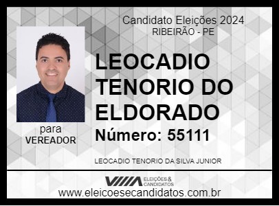 Candidato LEOCADIO TENORIO DO ELDORADO 2024 - RIBEIRÃO - Eleições