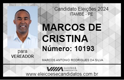 Candidato MARCOS DE CRISTINA 2024 - ITAMBÉ - Eleições