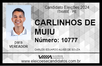 Candidato CARLINHO DE MUIU 2024 - ITAMBÉ - Eleições