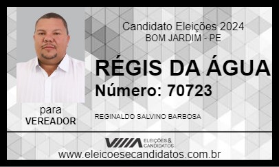 Candidato RÉGIS DA ÁGUA 2024 - BOM JARDIM - Eleições