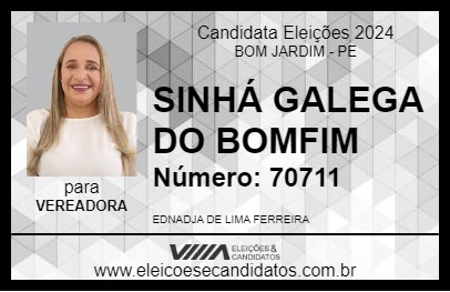 Candidato SINHÁ GALEGA DO BOMFIM 2024 - BOM JARDIM - Eleições