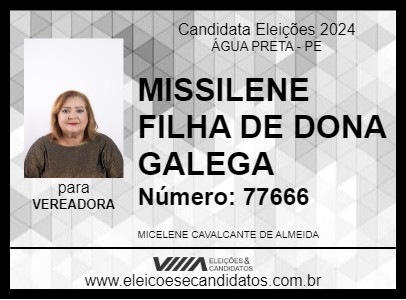 Candidato MISSILENE FILHA DE DONA GALEGA 2024 - ÁGUA PRETA - Eleições