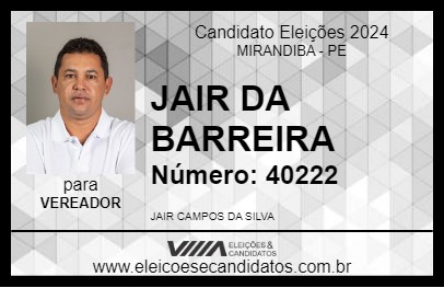 Candidato JAIR DA BARREIRA 2024 - MIRANDIBA - Eleições