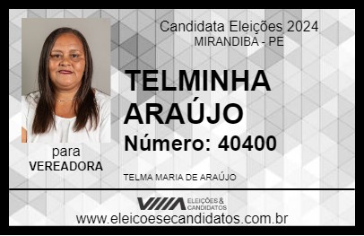 Candidato TELMINHA ARAÚJO 2024 - MIRANDIBA - Eleições