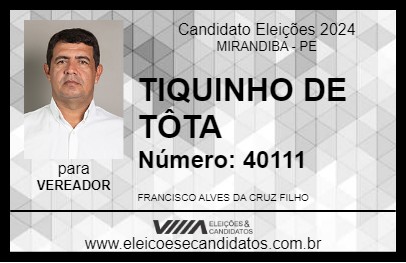 Candidato TIQUINHO DE TÔTA 2024 - MIRANDIBA - Eleições