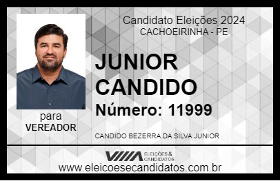 Candidato JUNIOR CANDIDO 2024 - CACHOEIRINHA - Eleições