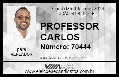 Candidato PROFESSOR CARLOS 2024 - JOÃO ALFREDO - Eleições