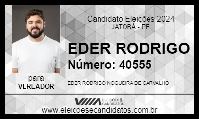 Candidato EDER RODRIGO 2024 - JATOBÁ - Eleições