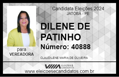 Candidato DILENE DE PATINHO 2024 - JATOBÁ - Eleições