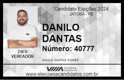 Candidato DANILO DANTAS 2024 - JATOBÁ - Eleições