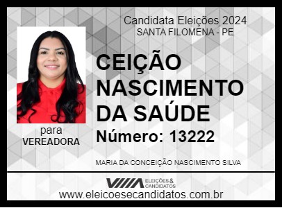 Candidato CEIÇÃO NASCIMENTO  DA SAÚDE 2024 - SANTA FILOMENA - Eleições