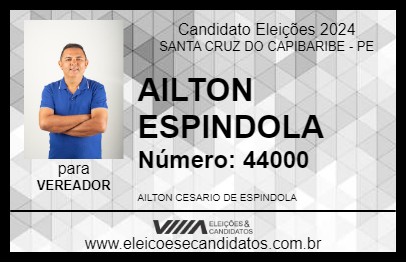 Candidato AILTON ESPINDOLA  2024 - SANTA CRUZ DO CAPIBARIBE - Eleições