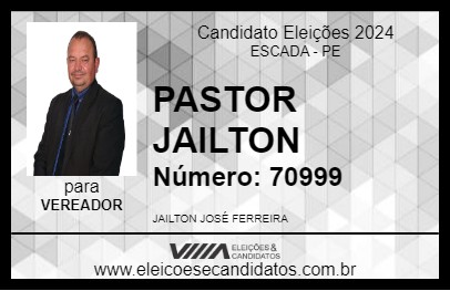 Candidato PASTOR JAILTON 2024 - ESCADA - Eleições