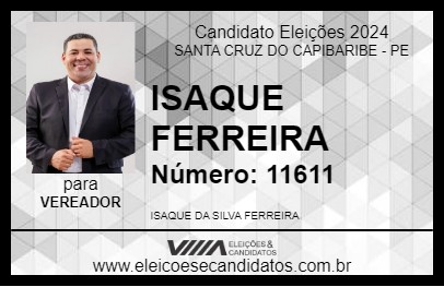 Candidato ISAQUE FERREIRA 2024 - SANTA CRUZ DO CAPIBARIBE - Eleições