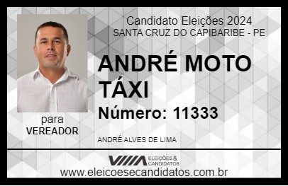 Candidato ANDRÉ MOTO TÁXI 2024 - SANTA CRUZ DO CAPIBARIBE - Eleições