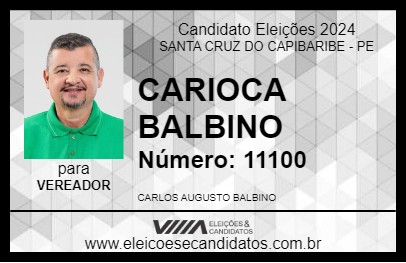 Candidato CARIOCA BALBINO 2024 - SANTA CRUZ DO CAPIBARIBE - Eleições