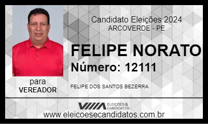 Candidato FELIPE NORATO 2024 - ARCOVERDE - Eleições