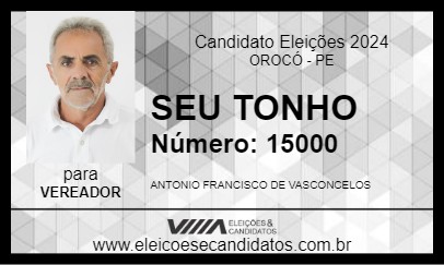 Candidato SEU TONHO 2024 - OROCÓ - Eleições