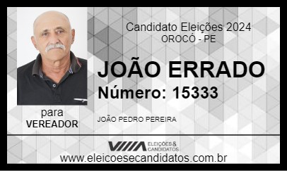 Candidato JOÃO ERRADO 2024 - OROCÓ - Eleições