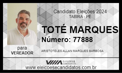 Candidato TOTÉ MARQUES 2024 - TABIRA - Eleições