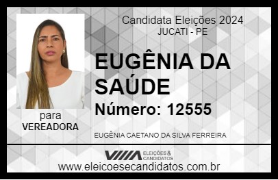 Candidato EUGÊNIA DA SAÚDE 2024 - JUCATI - Eleições