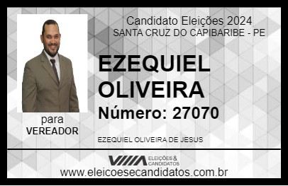 Candidato EZEQUIEL OLIVEIRA  2024 - SANTA CRUZ DO CAPIBARIBE - Eleições