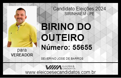 Candidato BIRINO DO OUTEIRO 2024 - SIRINHAÉM - Eleições