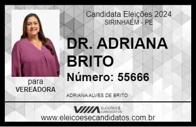 Candidato DR. ADRIANA BRITO 2024 - SIRINHAÉM - Eleições