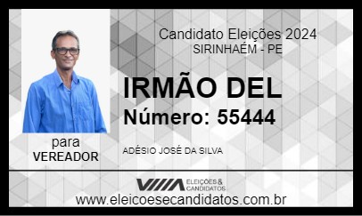 Candidato IRMÃO DEL 2024 - SIRINHAÉM - Eleições