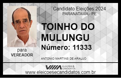 Candidato TOINHO DO MULUNGU 2024 - PARANATAMA - Eleições