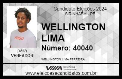 Candidato WELLINGTON LIMA 2024 - SIRINHAÉM - Eleições