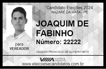 Candidato JOAQUIM DE FABINHO 2024 - NAZARÉ DA MATA - Eleições