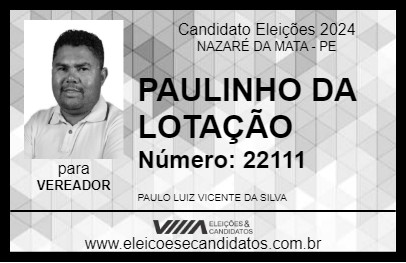 Candidato PAULINHO DA LOTAÇÃO 2024 - NAZARÉ DA MATA - Eleições