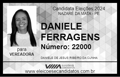 Candidato DANIELE FERRAGENS 2024 - NAZARÉ DA MATA - Eleições