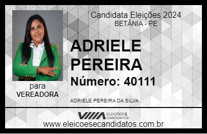 Candidato ADRIELE PEREIRA 2024 - BETÂNIA - Eleições