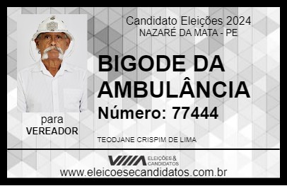 Candidato BIGODE DA AMBULÂNCIA 2024 - NAZARÉ DA MATA - Eleições