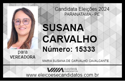 Candidato SUSANA CARVALHO 2024 - PARANATAMA - Eleições